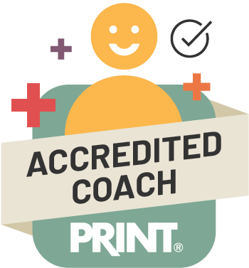 PRINT® logo. I'm a Accredited PRINT® Practitioner.